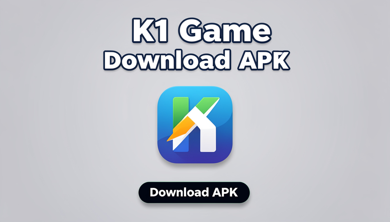 K1 Game Download APK – Latest Version Free for Android (Safe & Easy Guide)